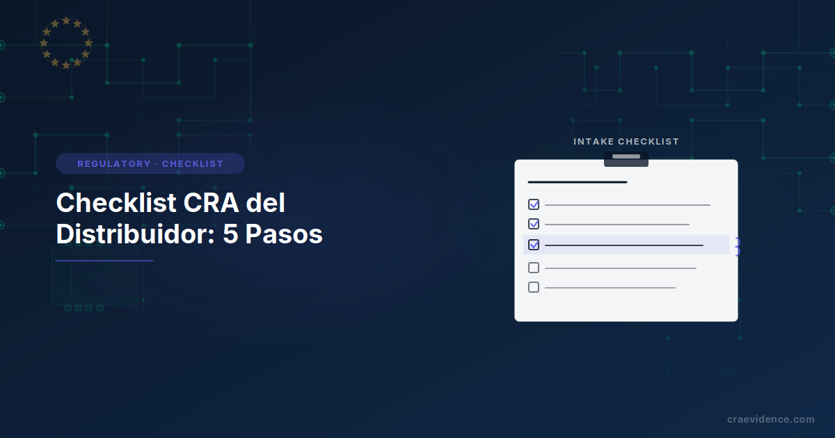 Checklist CRA del distribuidor: 5 pasos de verificación