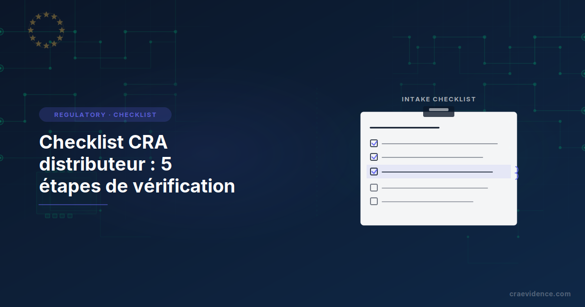 Checklist CRA distributeur : 5 étapes de vérification