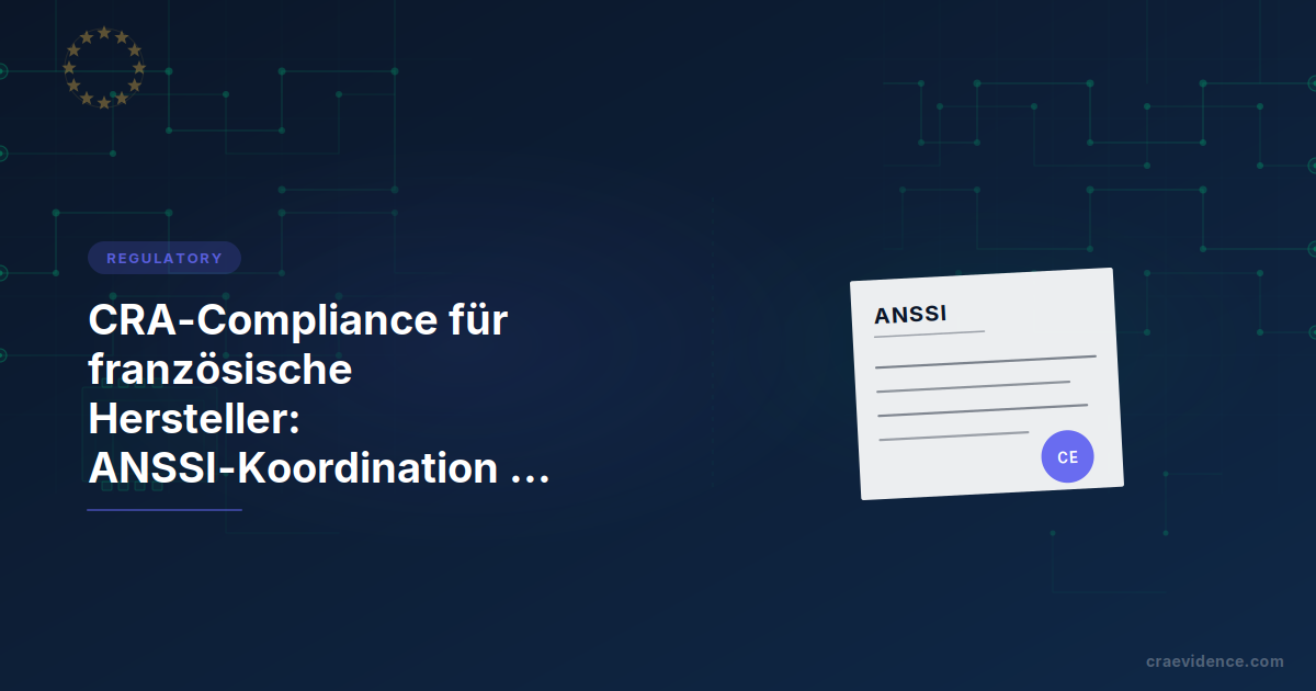 CRA-Länder-Brief für französische Hersteller: Dokument mit ANSSI-Kopfzeile und CE-Kennzeichnung in der Ecke
