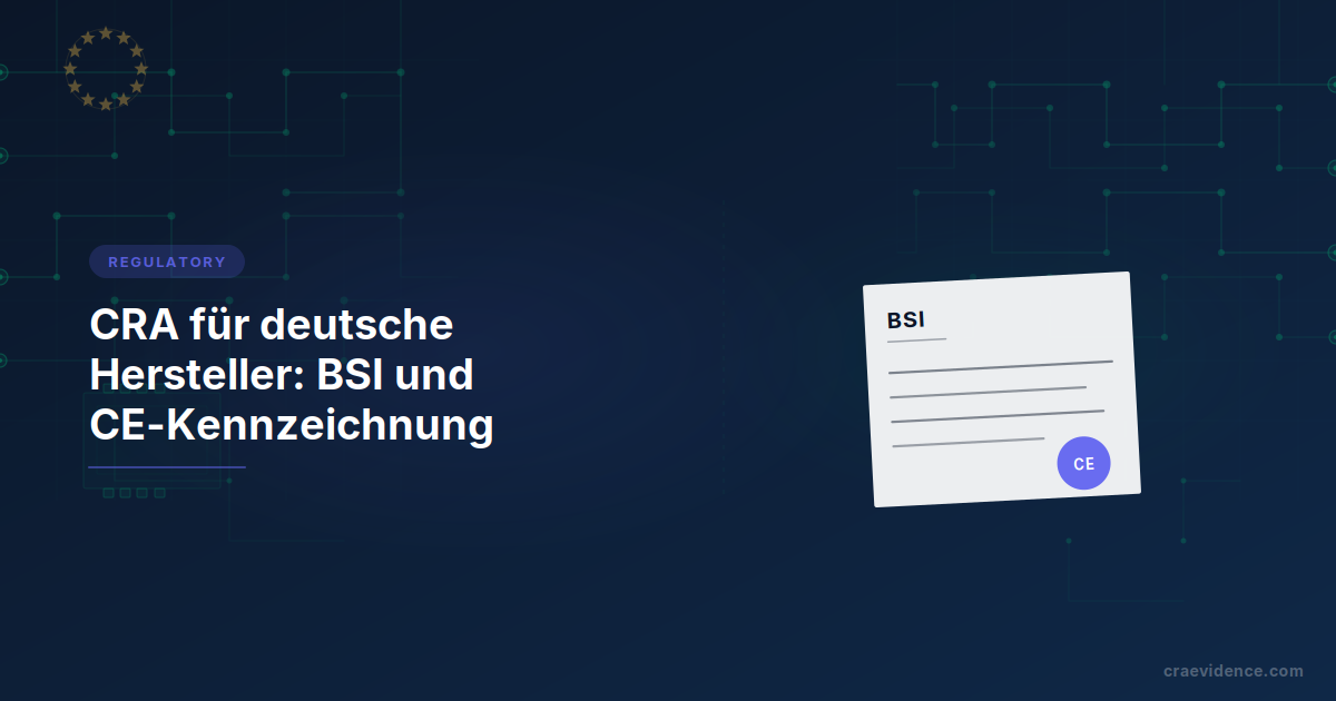 CRA-Länderüberblick für deutsche Hersteller mit der nationalen Behördenkette: CERT-Bund für Schwachstellen- und Sicherheitsvorfallsmeldungen, BSI als kombinierte Marktüberwachungs- und Notifizierungsbehörde, DAkkS für die Akkreditierung