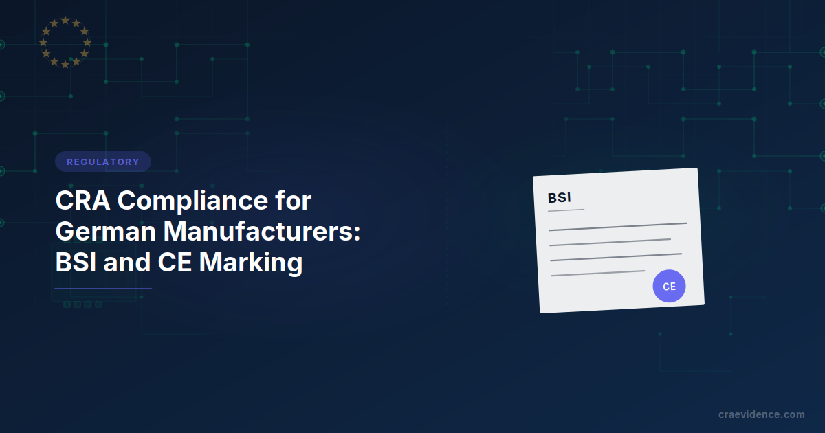 CRA country brief for German manufacturers showing the national institutional chain: CERT-Bund for vulnerability and incident reports, BSI set to act as combined market surveillance and notifying authority, DAkkS for accreditation