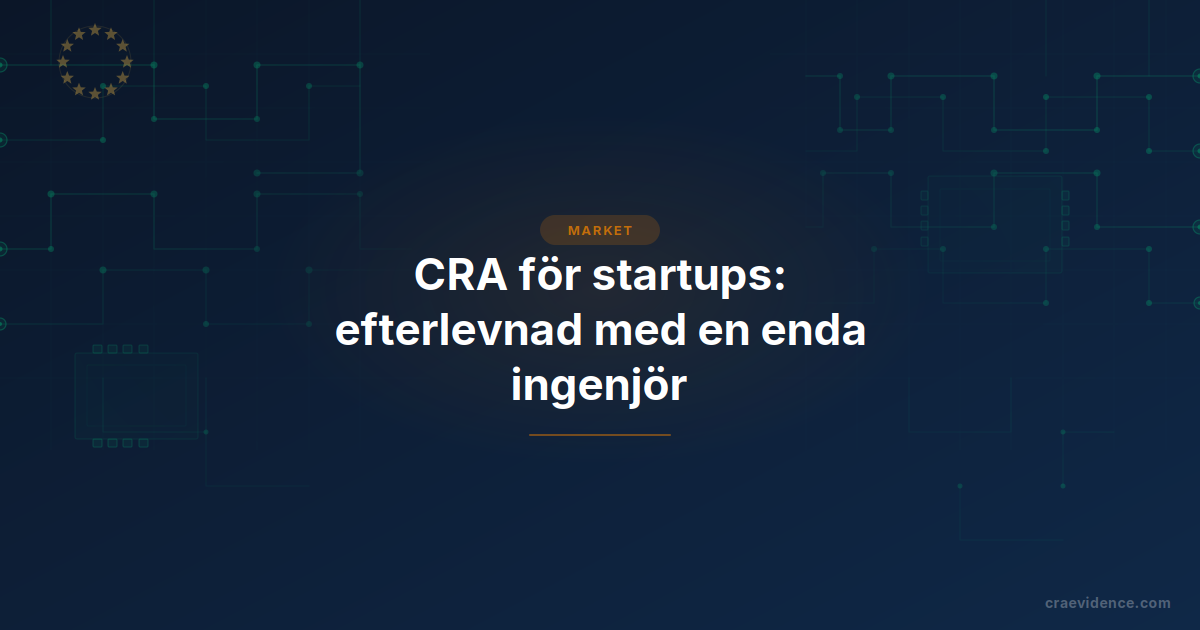 CRA-efterlevnad för startups: självbedömning, en ansvarig person och den femåriga supportplikten.