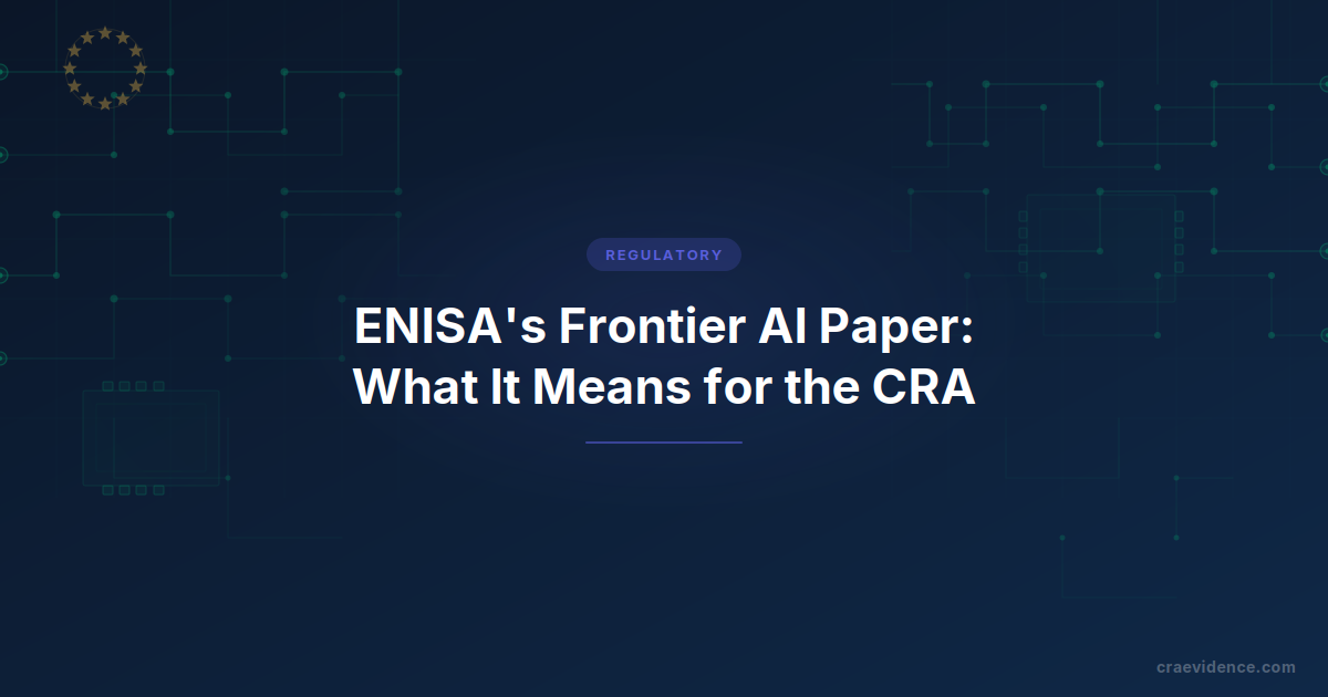 ENISA's view on cybersecurity in the frontier AI era and what it changes for CRA manufacturers