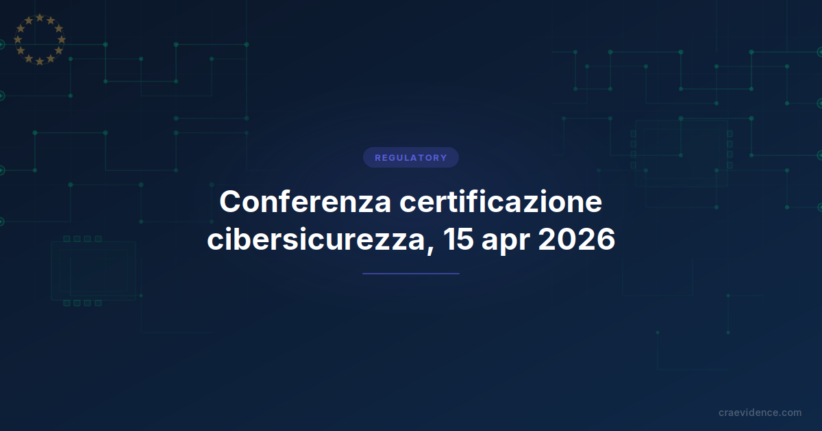 Conferenza europea di certificazione della cibersicurezza ENISA 2026, 15 aprile 2026, Ayia Napa