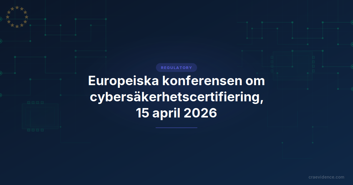 ENISA 2026 Europeiska konferensen om cybersäkerhetscertifiering, 15 april 2026, Ayia Napa